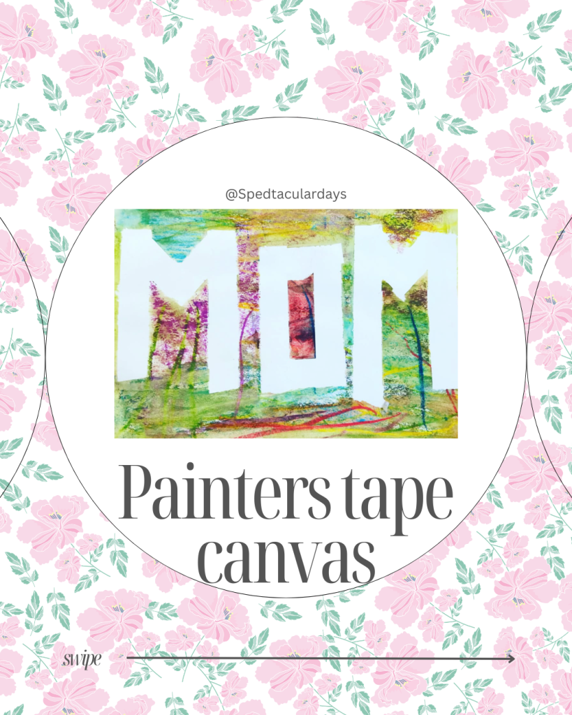 Mothers Day Craft - Painters Tape Canvas
