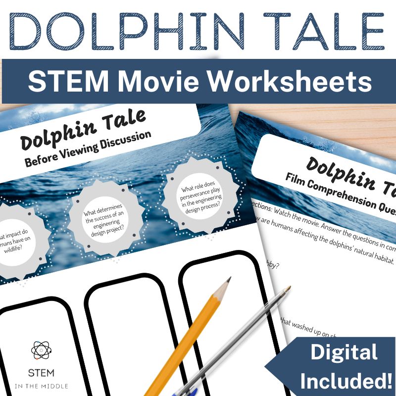 This image shows worksheets titled "Dolphin Tale" before viewing discussion and film comprehension questions. The title of the image reads, "Dolphin Tale: STEM Movie Worksheets."