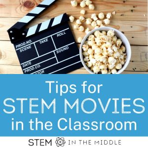 This image shows a popcorn and a movie clapboard. The text says "tips for STEM Movies in the classroom"