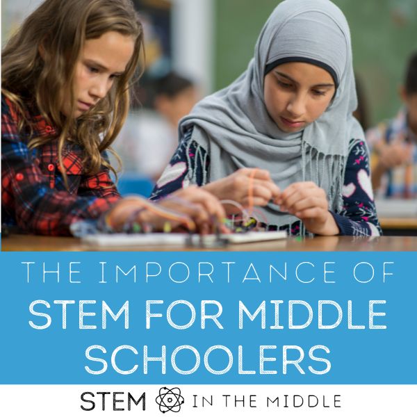 This image shows two young teens working on a circuit board. The text reads "The Importance of STEM for middle schoolers."