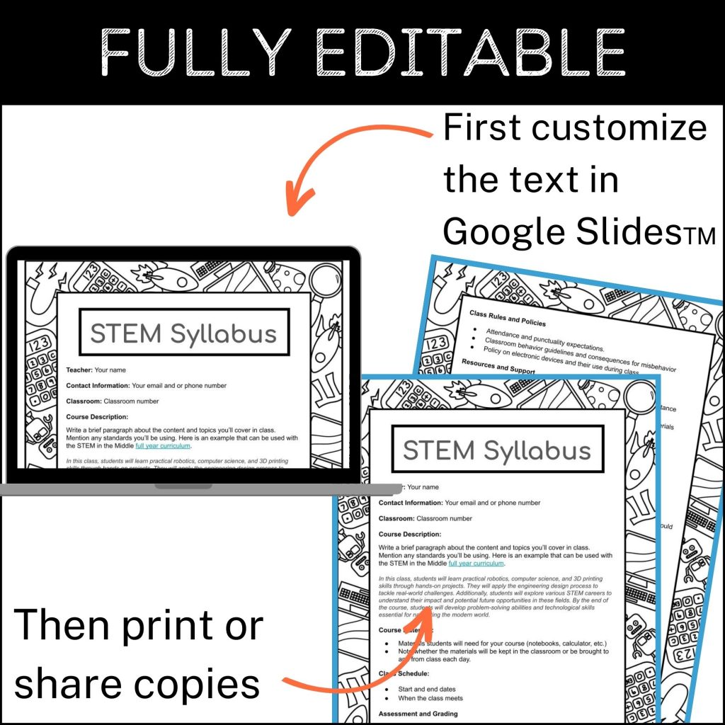 This image shows a printable and digital version of a STEM class syllabus. The text reads "Fully editable: First customize in Google Slides. Then print or share copies."