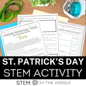 This image shows a set of worksheets titled "Snake Removal Tool." The worksheet is surrounded by a rubber snake, tape, and index cards. The image has text reading, "St. Patrick's Day STEM Activity."