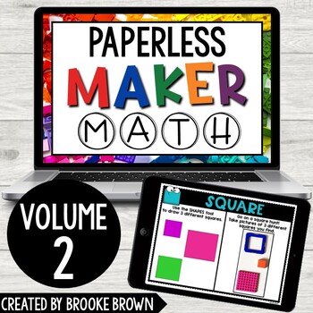 PAPERLESS Maker Math: Volume 2 for Distance Learning (Google Slides and Seesaw)