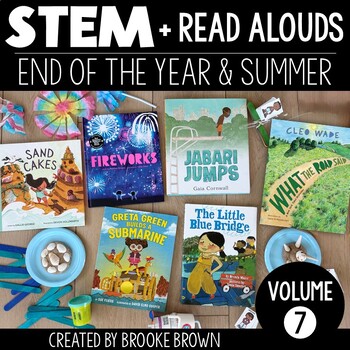 STEM Activities + Read Alouds - End of the Year & Summer Last Week 4th of July