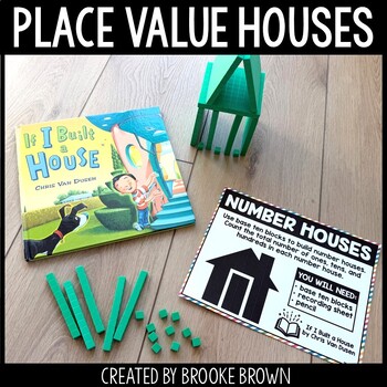 Place Value Houses - Small Group Math Activities & Centers - If I Built a House