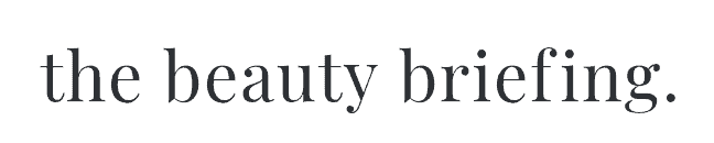 The Beauty Briefing