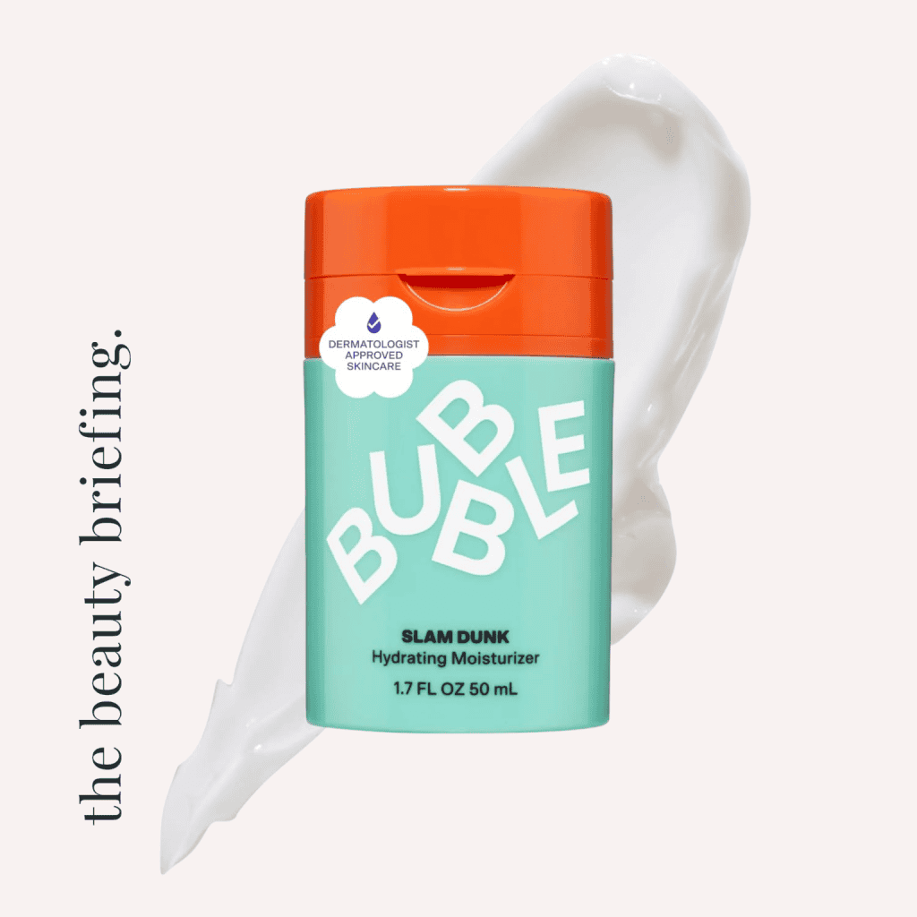 Bubble Slam Dunk Hydrating Moisturizer 2 Beauty Briefing Verdict 2026 09 20T192659.129