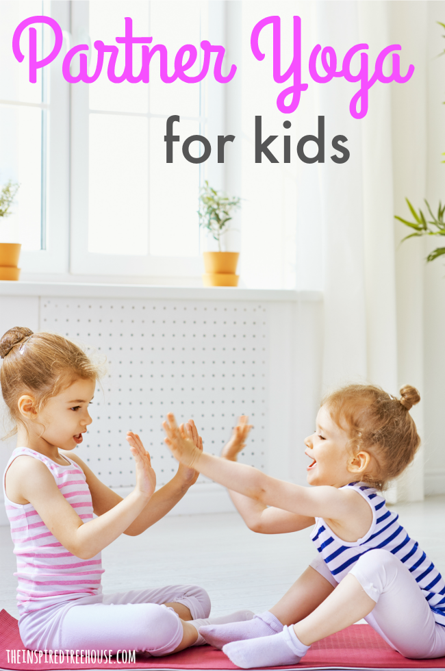 The Inspired Treehouse - These poses are a great way to introduce partner yoga for kids!