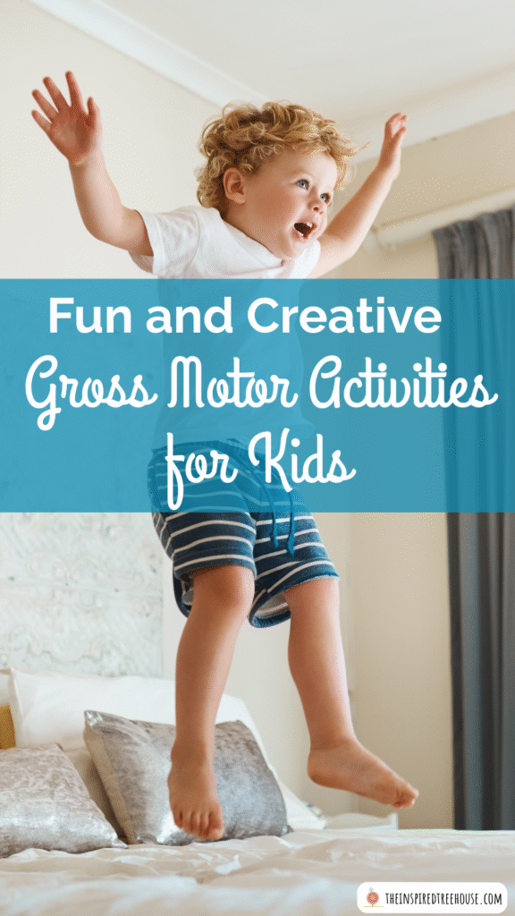 Child jumping on bed with text that reads "Fun and Creative Gross Motor Activities for Kids"