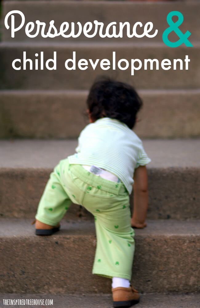 The Inspired Treehouse - Did you ever wonder how kids move through the different stages of childhood development without missing a beat? Perseverance has a lot to do with it!