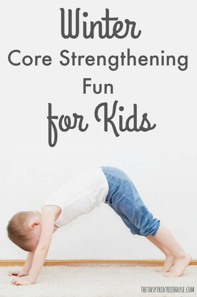 The Inspired Treehouse - These winter-themed core strengthening exercises for kid are the perfect way to keep those core muscles strong all winter long!