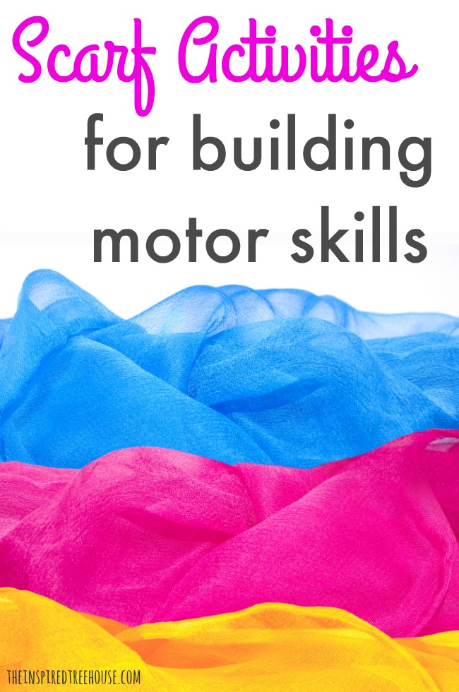 The Inspired Treehouse - Check out these awesome scarf activities for kids that promote all kinds of motor skills!
