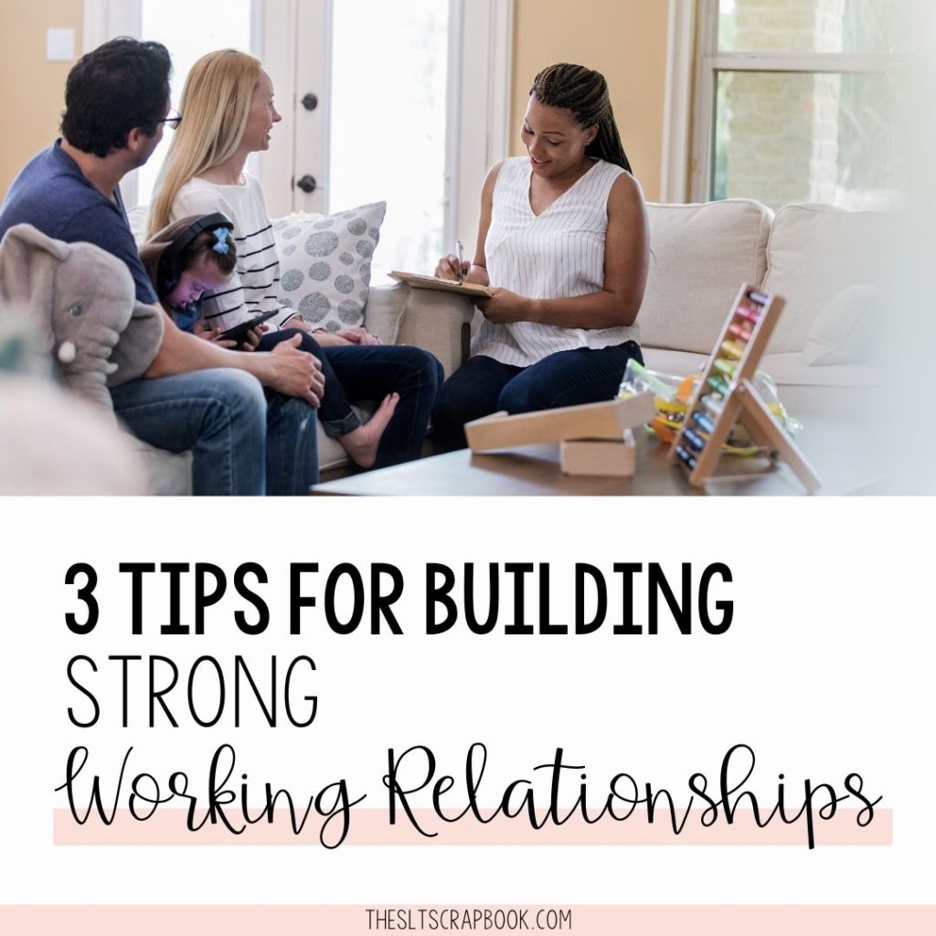 Picture of a therapist talking with parents with a child sat between them. Text reads "3 tips for building strong working relationships".
