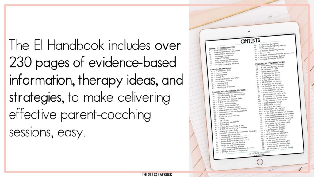 Text on the left reads "the EI Handbook includes over 230 pages of evidence based information, therapy ideas, and strategies, to make delivering effective parent coaching sessions, easy". On the right is an image of the contents page from the Early Intervention Handbook shown on a tablet/iPad.