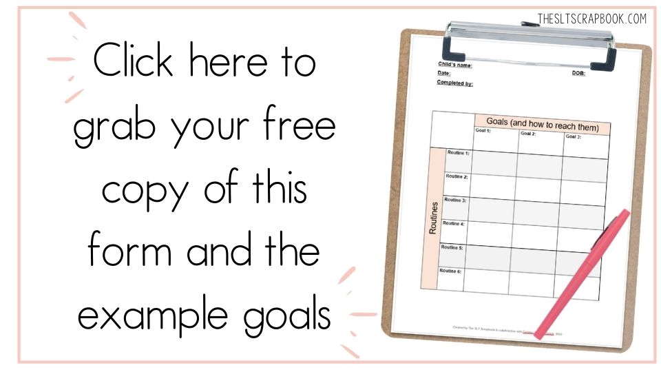 Landscape image- black text on a white background reads "click here to grab your free copy of this form and the example goals". On the right is a picture of the form on a clipboard.