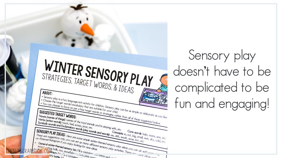 On the left is a picture of the winter sensory play handout from the Winter Early Language Handouts. On the right, black text on a white background reads "sensory play doesn't have to be complicated to be fun and engaging!".