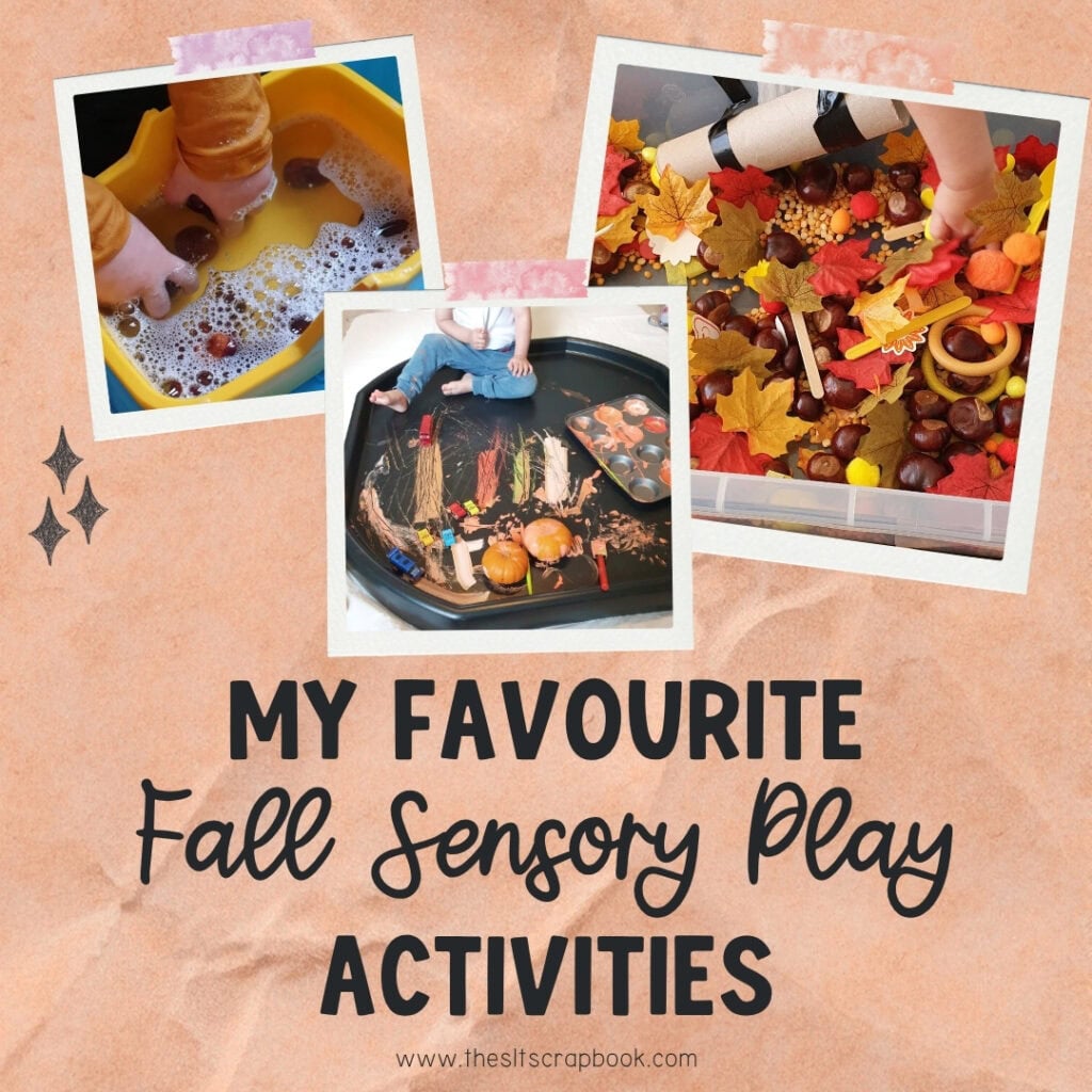Orange crinkled paper background with three polaroid-style images showing different fall-themed activities, such as washing conkers, painting with pumpkins, and a fall sensory bin. Black text in varying fonts reads "My Favourite Fall Sensory Play Activities"