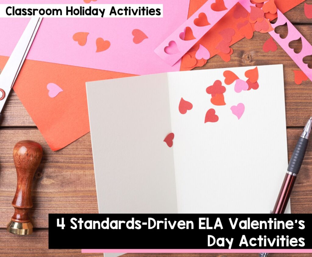 4 standards-driven ELA Valentine's Day Activities