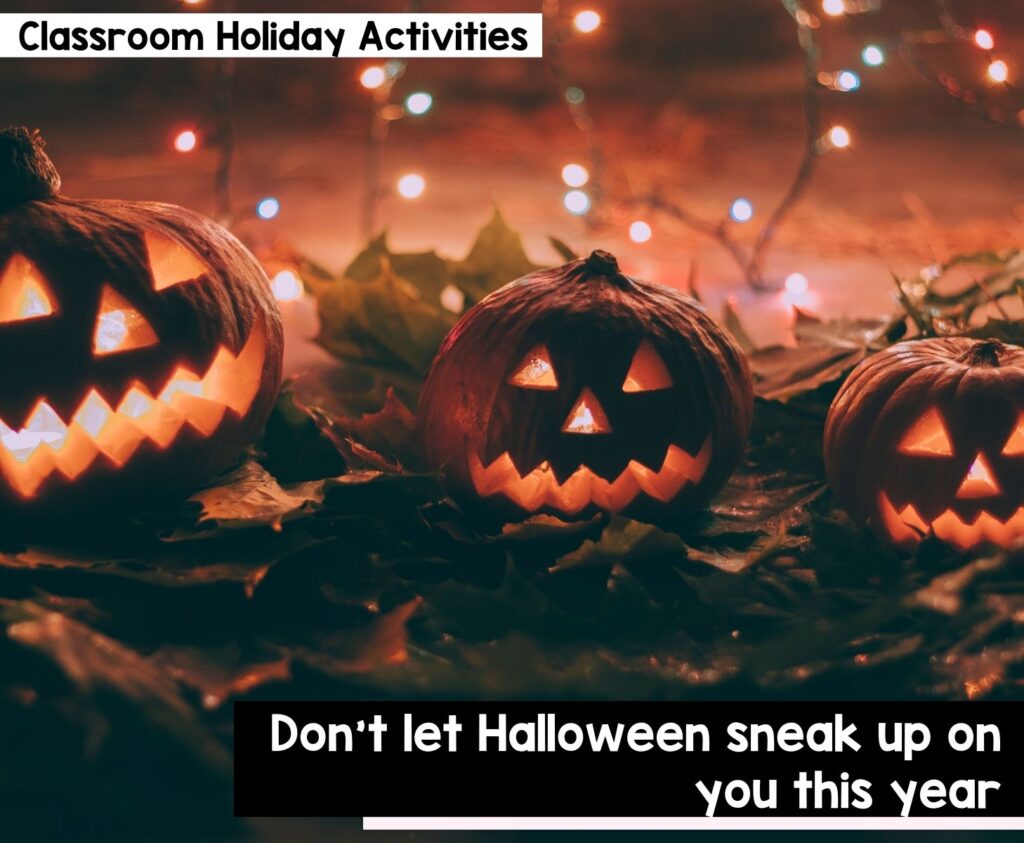 Don't let Halloween sneak up on you this year