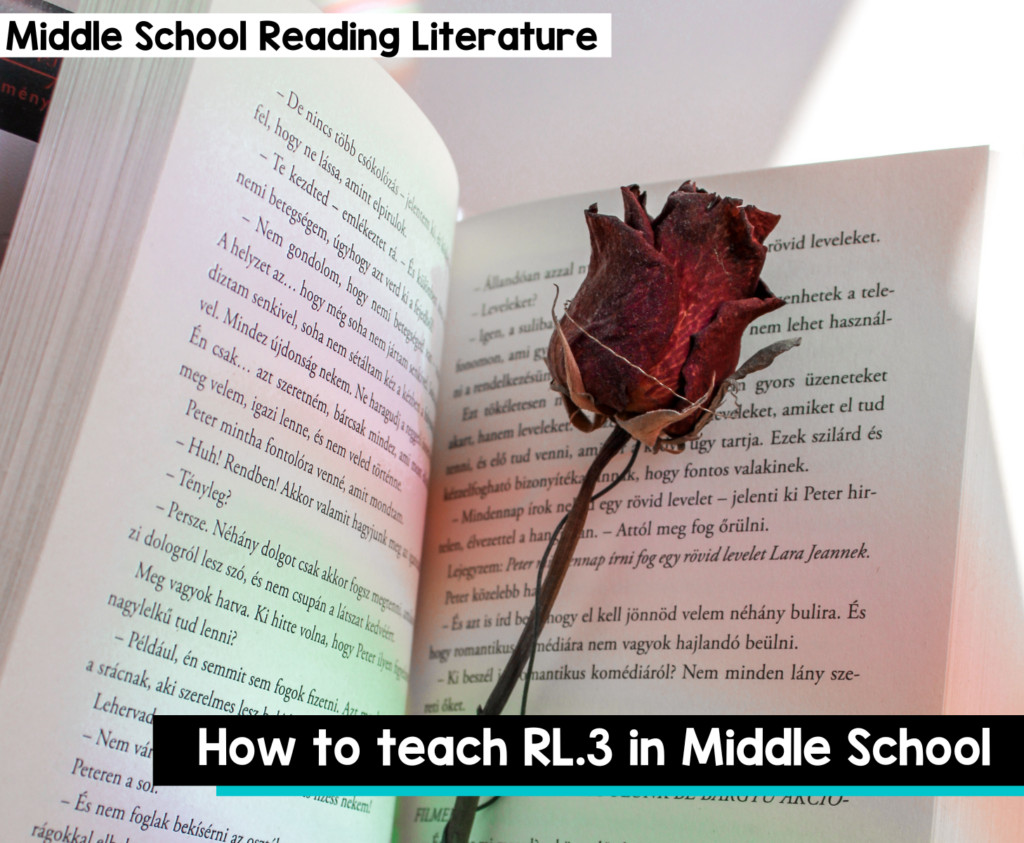 How to Teach RL.3 in Middle School ELA