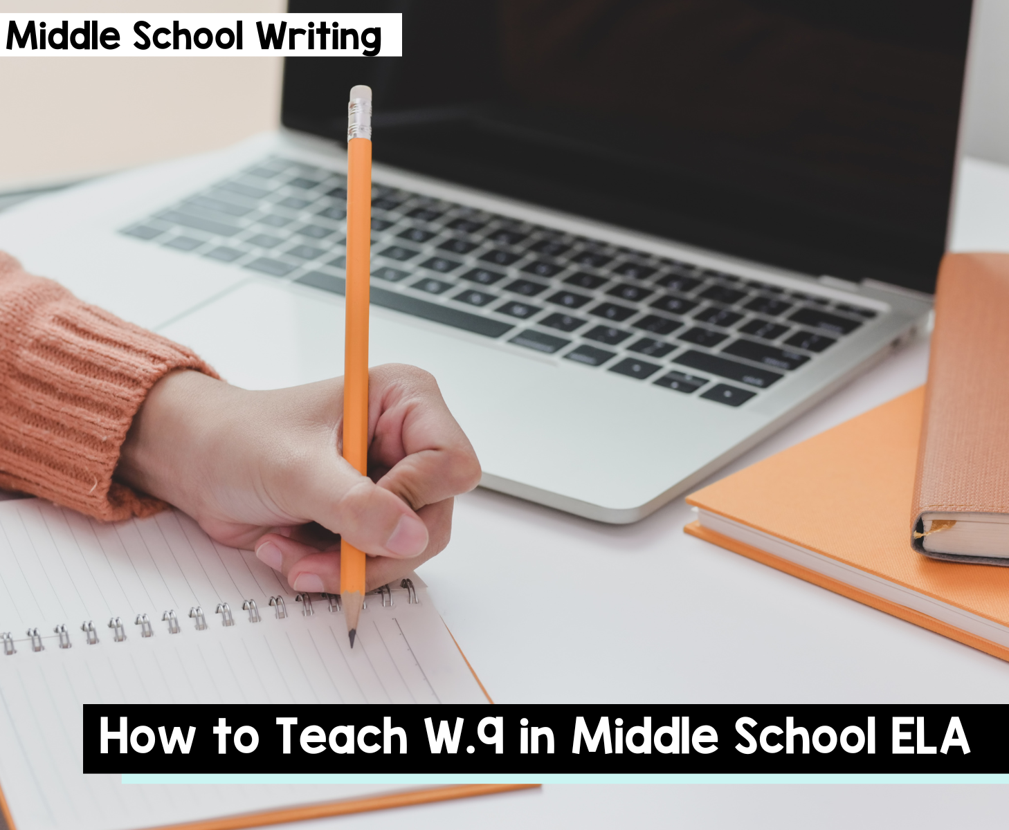 How to teach W.9 in Middle School