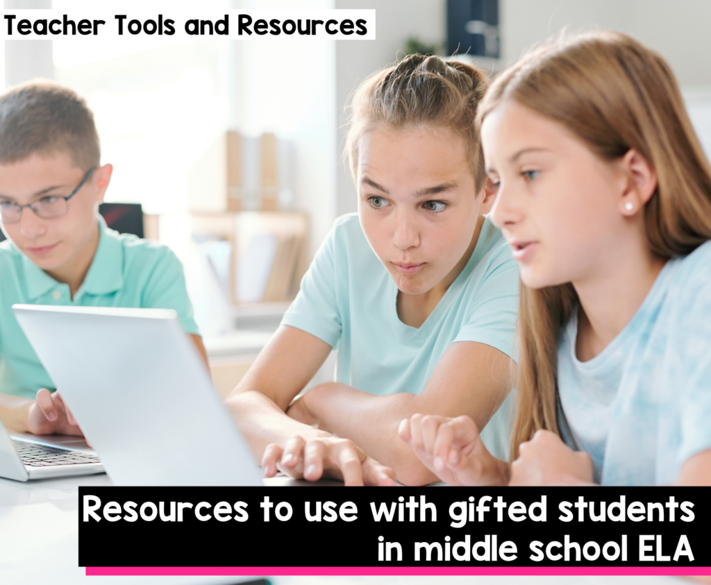 Resources to use with gifted students in middle school