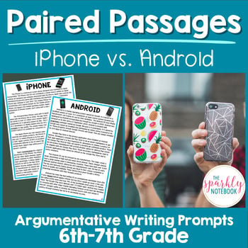 Paired Passages Argumentative Writing 6th and 7th Grade Reading Level | Phones