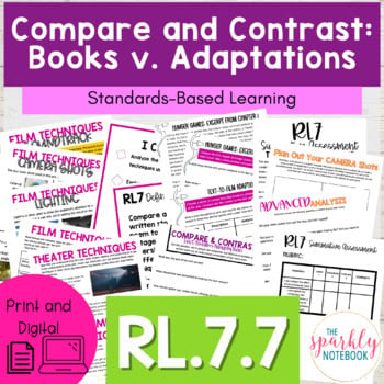 7.RL.7 - Compare & Contrast Books & Movies 7th Grade CCSS