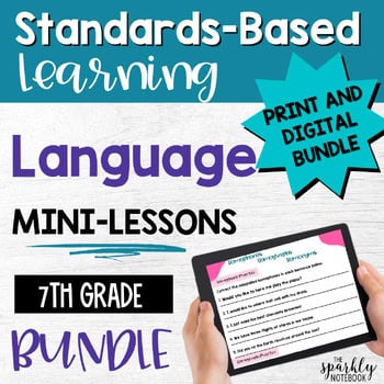 7th Grade BUNDLE: Standard English Conventions of Language & Grammar, Mechanics