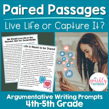 Paired Passages Argumentative Writing Prompts 4th & 5th Grade Live Social Media