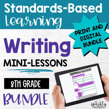 8th Grade BUNDLE: Writing Standards - ALL 8th Grade Writing Standards | No Prep