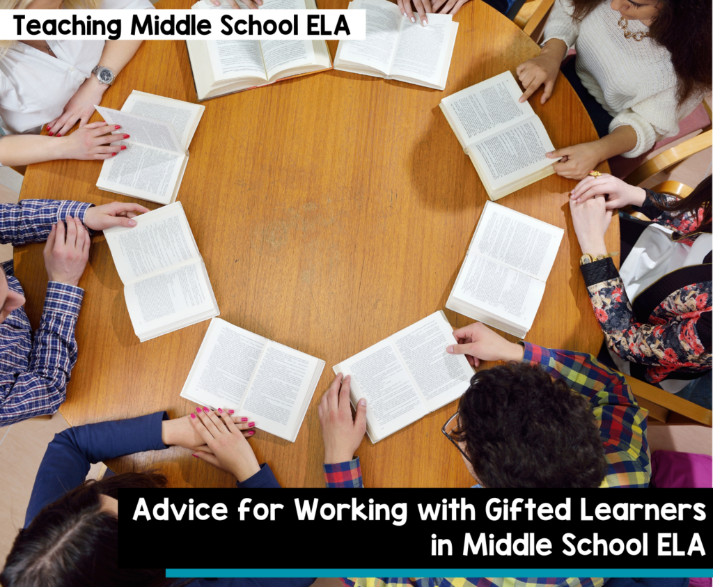 Advice for working with gifted learners in middle school ELA