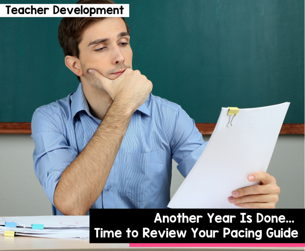 Another Year Is Done... Time to Review Your Pacing Guide