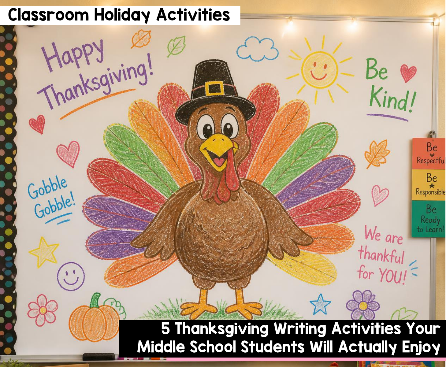 5 Thanksgiving Writing Activities Your Middle School Students Will Actually Enjoy