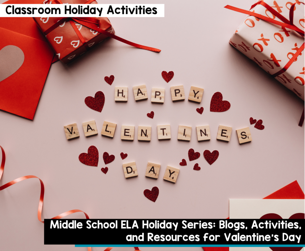 Middle School ELA Holiday Series Blogs, Activities, and Resources for Valentine's Day