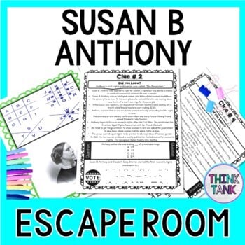 Susan B. Anthony ESCAPE ROOM - Reading Comprehension - Women's Suffrage