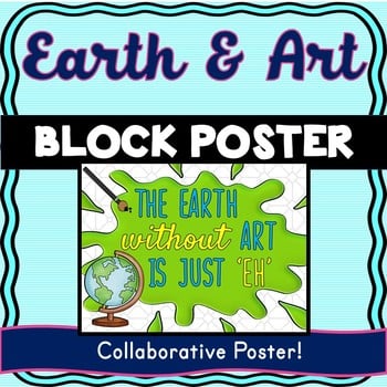 Earth Day Collaborative Poster! - Team Work Activity - Earth without Art
