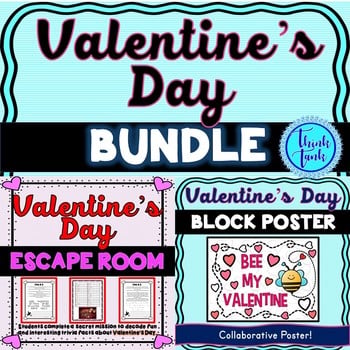 Valentine's Day BUNDLE - Valentine's Escape Room and Collaborative Poster!