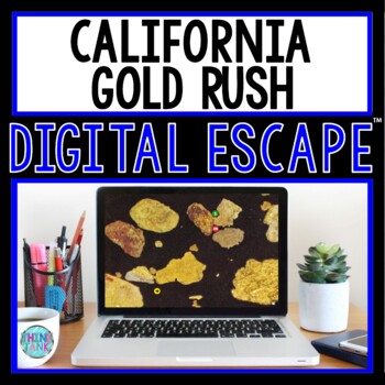 California Gold Rush DIGITAL ESCAPE ROOM for Google Drive® | Distance Learning