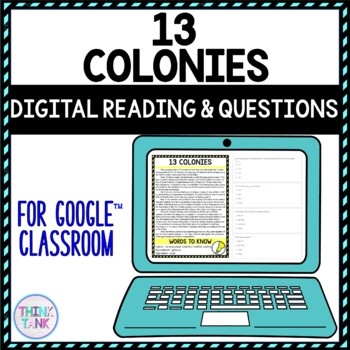 13 Colonies DIGITAL Reading Passages and Questions for Google Classroom™