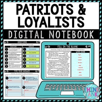 Patriots and Loyalists DIGITAL Interactive Notebook | American Revolution