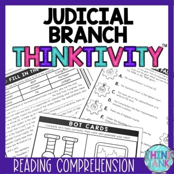 Judicial Branch Thinktivity™ Reading Comprehension - Branches of Government