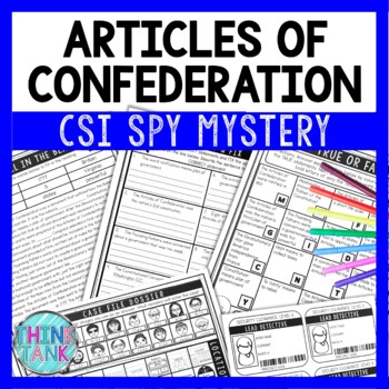 Articles of Confederation Reading Comprehension CSI Spy Mystery - Close Reading