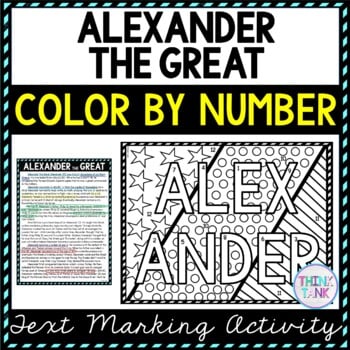 Alexander the Great Color by Number, Reading Passage and Text Marking