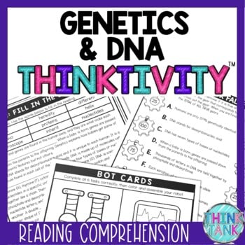 Genetics and DNA Thinktivity™ Reading Comprehension