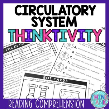 Circulatory System Thinktivity™ Reading Comprehension