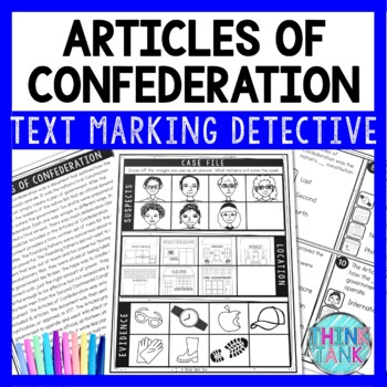 Articles of Confederation Text Marking Detective Mystery - Reading Passages