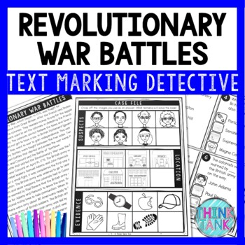 Revolutionary War Battles Text Marking Detective Mystery - Reading Passages