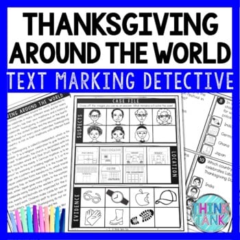 Thanksgiving Around the World Text Marking Detective Mystery - Reading Passages