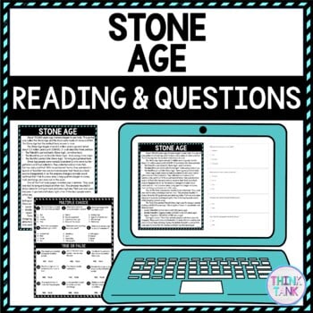 Stone Age DIGITAL Reading Passage & Questions Self Grading